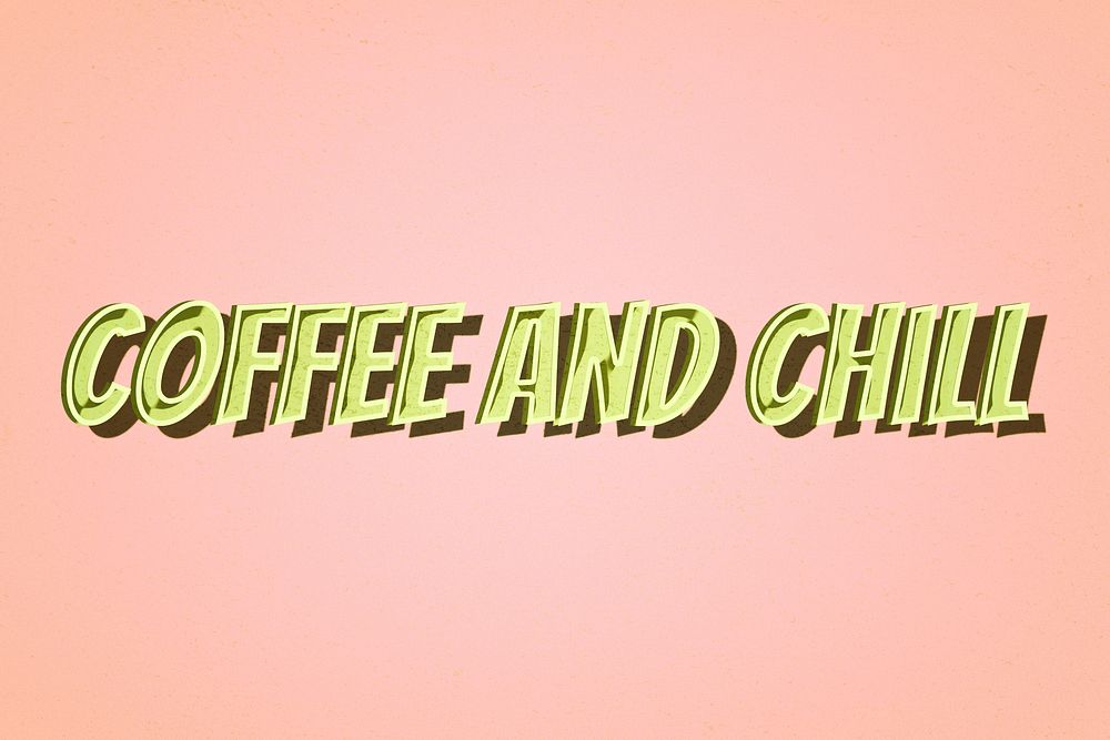 Coffee and chill retro typography illustration 
