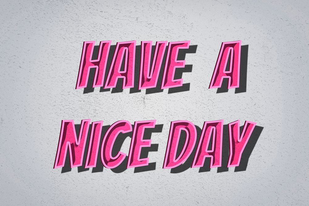 Have a nice day retro typography