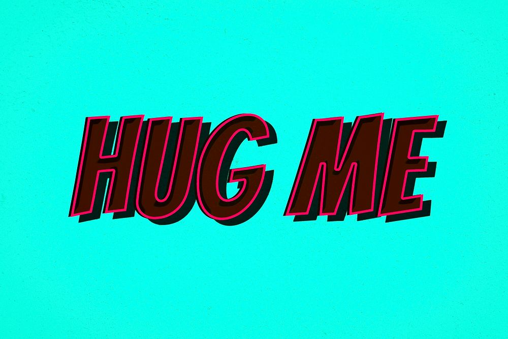 Hug me retro typography illustration