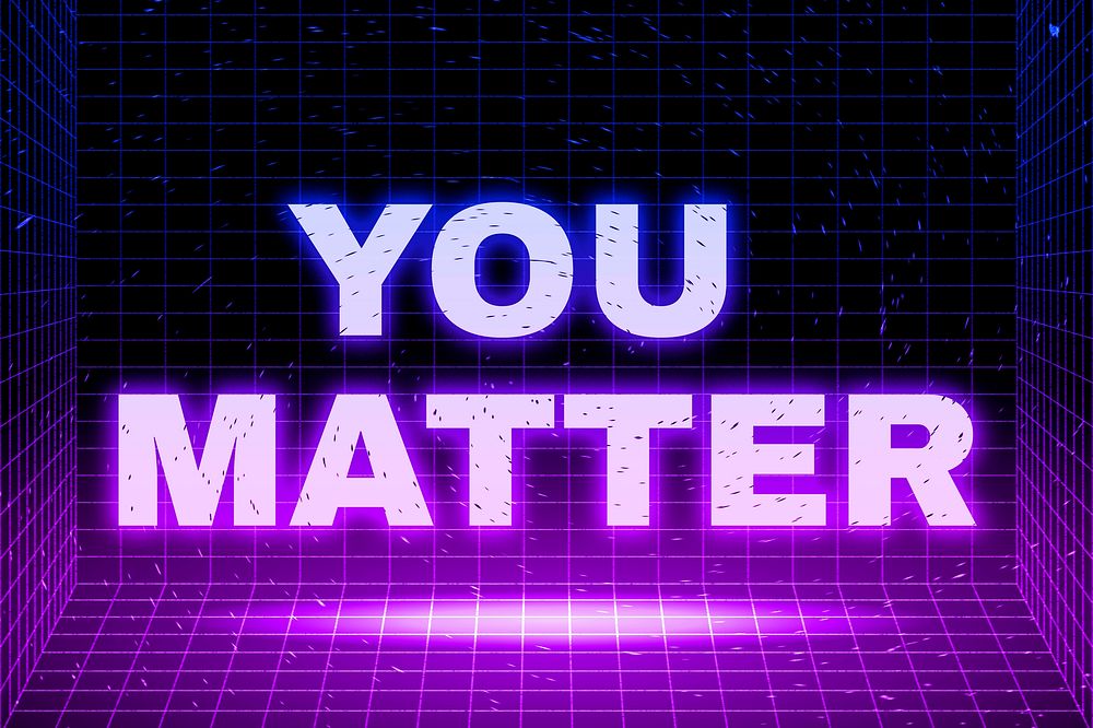 Synthwave futuristic you matter neon grid text bold font