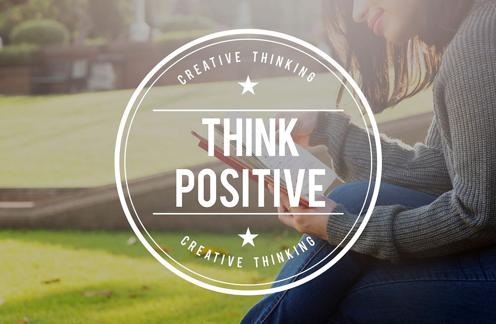 Think Positive Attitude Happiness Optimistic Concept