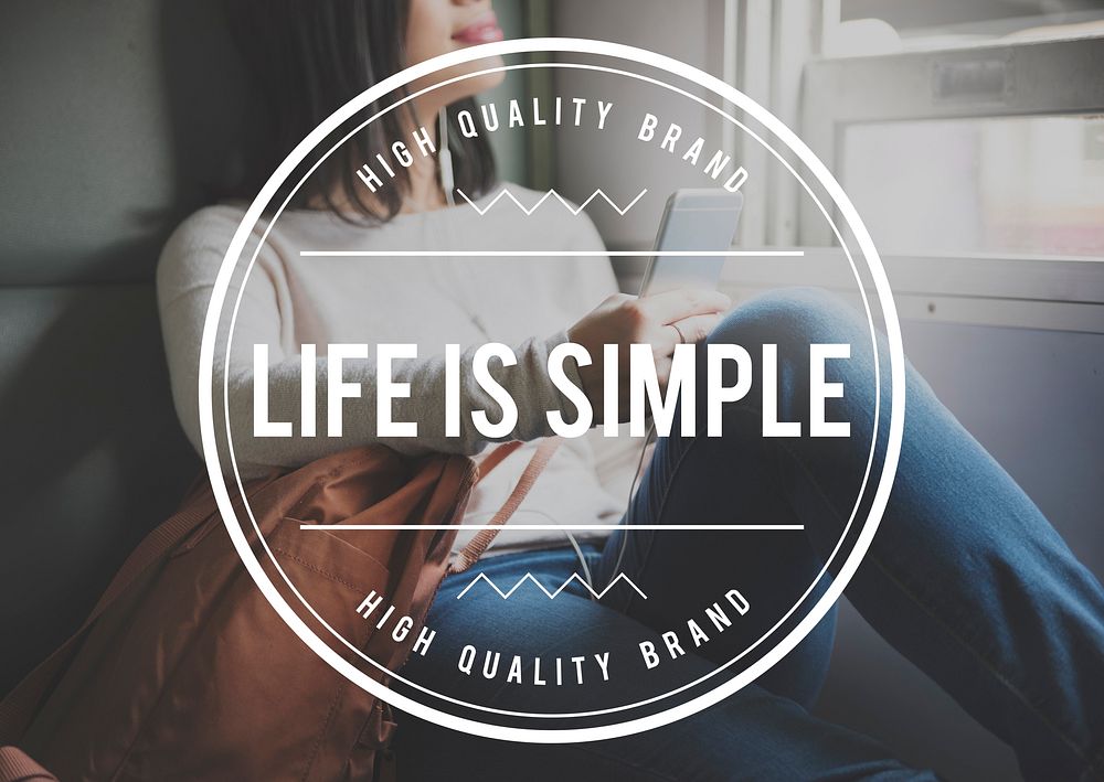 Life is Simple Relax Simplicity Mind Concept