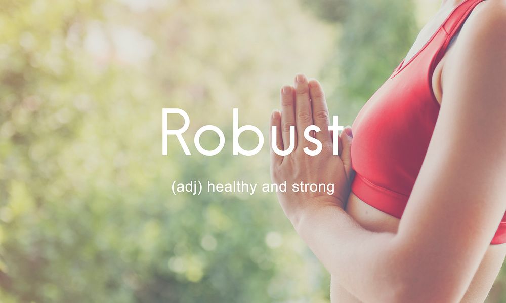Robust Strong Healthy Strength Wellness Sturdy Concept
