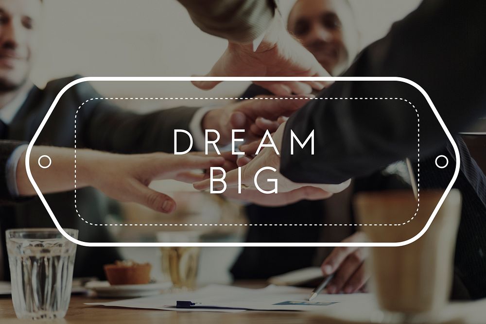 Dream Big Believe Goal Inspiration Motivation Concept