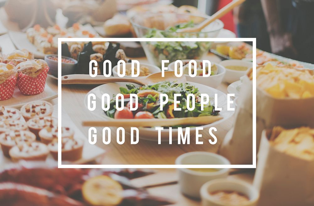 Good Food Mood People Times Meal Concept