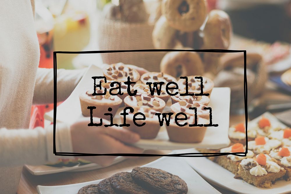 Eat Well Life Well Healthy Life Concept