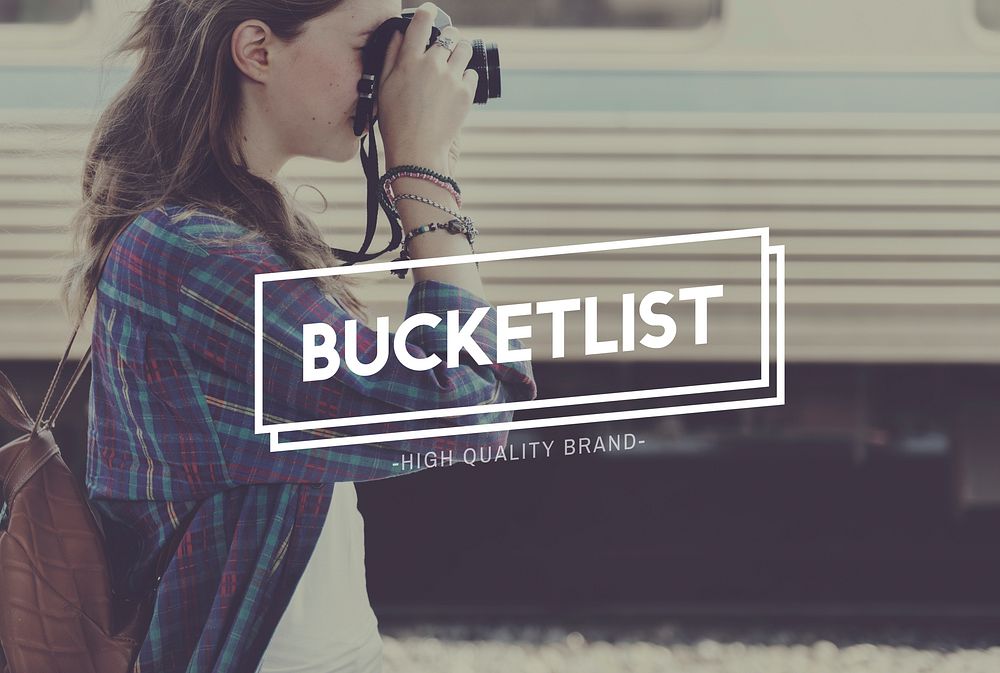 Bucket List Explore Lifestyle Experience Traveling Concept