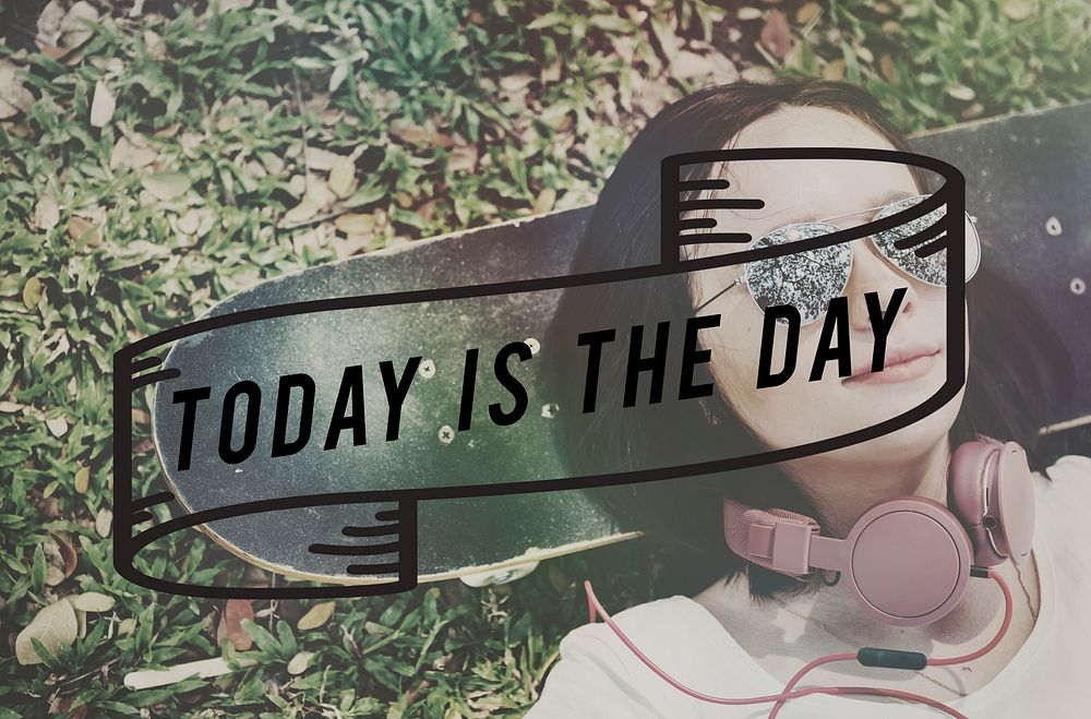 Today Is The Day Inspiration Concept