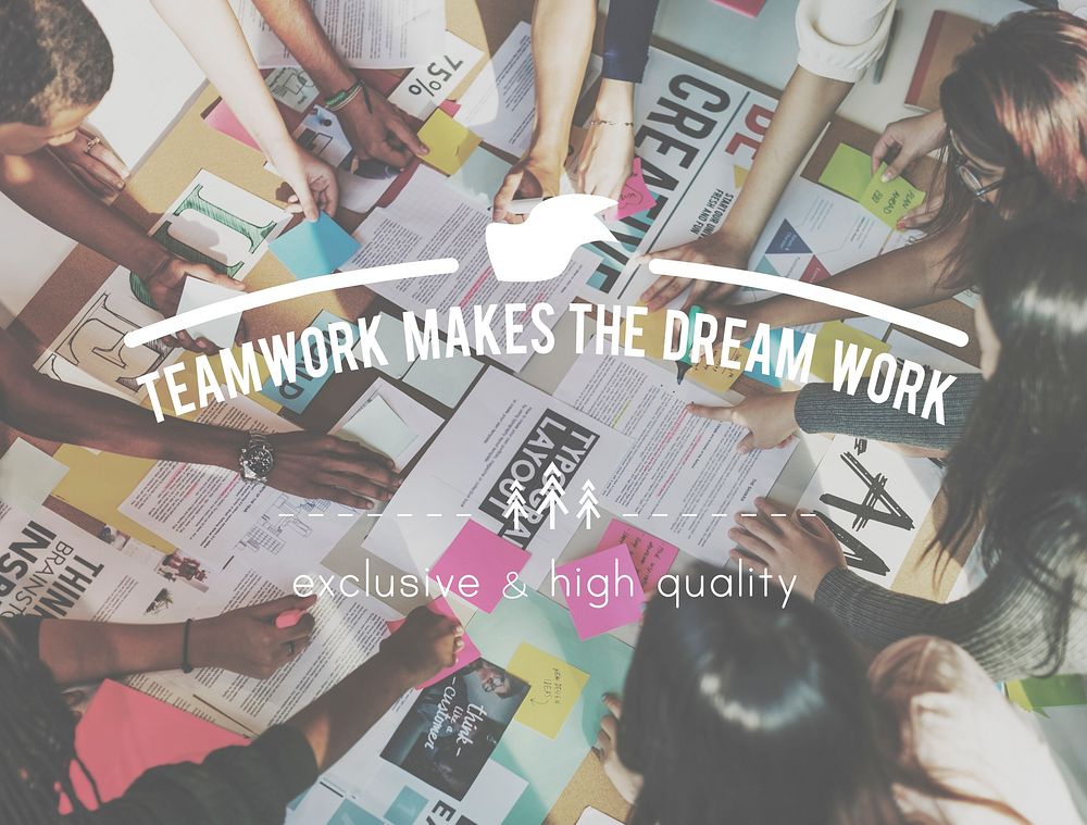 Teamwork Makes Dream Work Collaboration Togetherness Association Concept