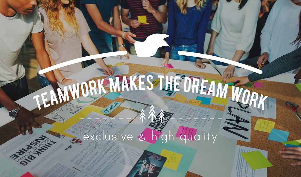 Teamwork Makes Dream Work Collaboration Togetherness Association Concept