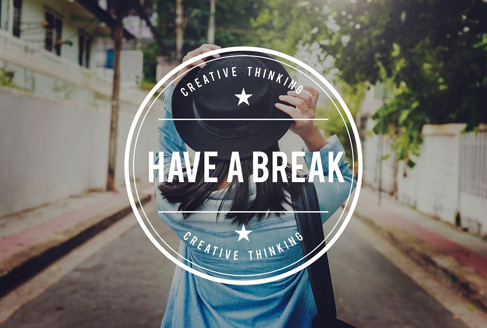 Have a Break Just Break Cessation Relaxation Recess Concept