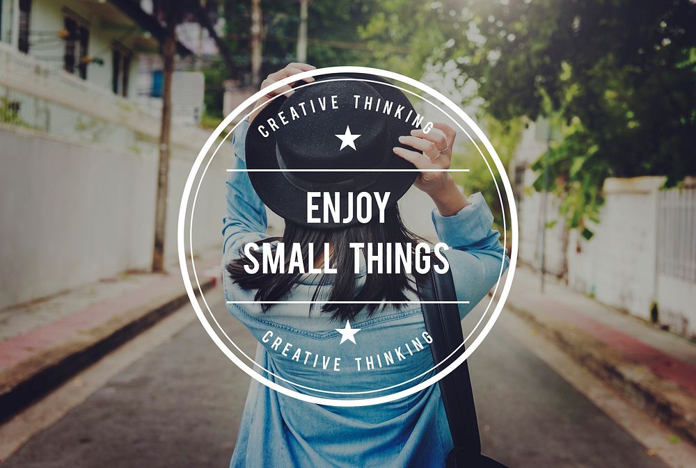 Enjoy Small Things Pleasurable Happiness Delightful Concept