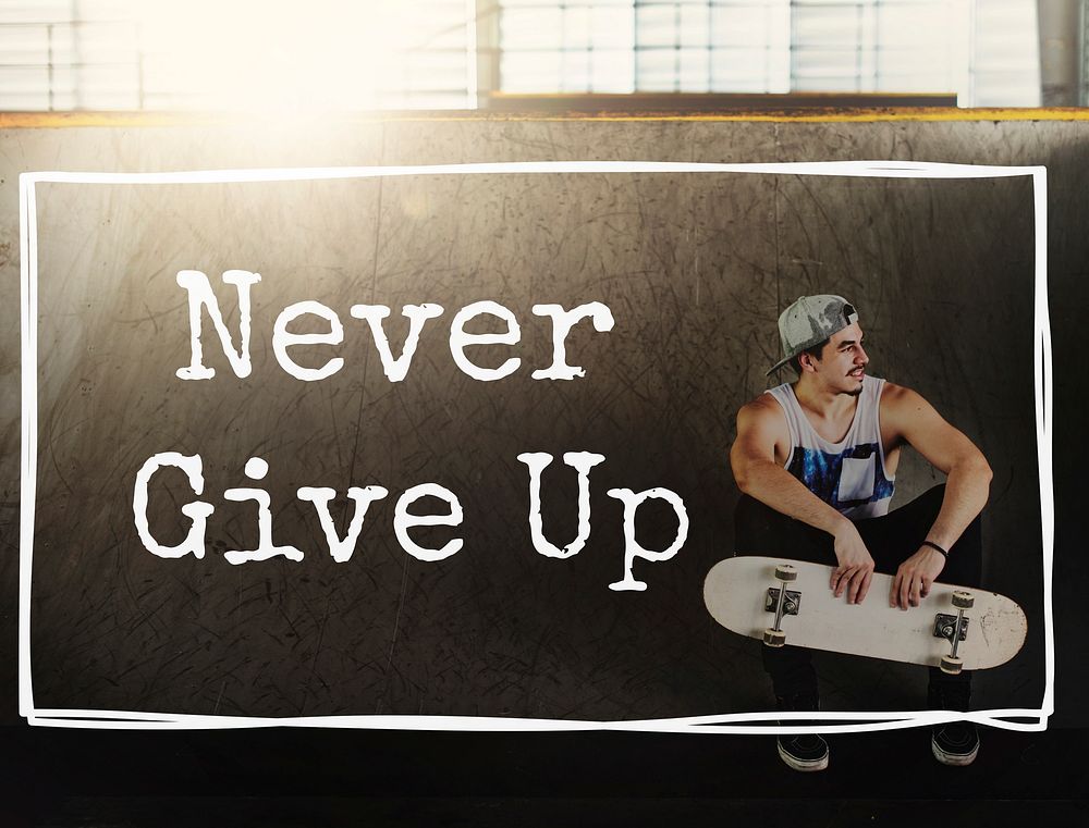 Never Give Up Challenge Mindset Opportunity Concept