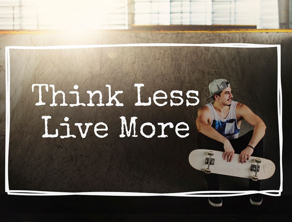 Think Less Live More Alive Free Imagine Inspire Concept