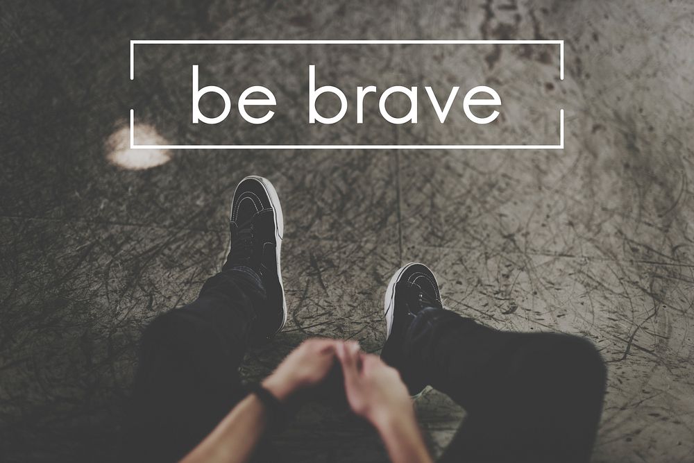 Man Half Body and Be Brave Word Graphic