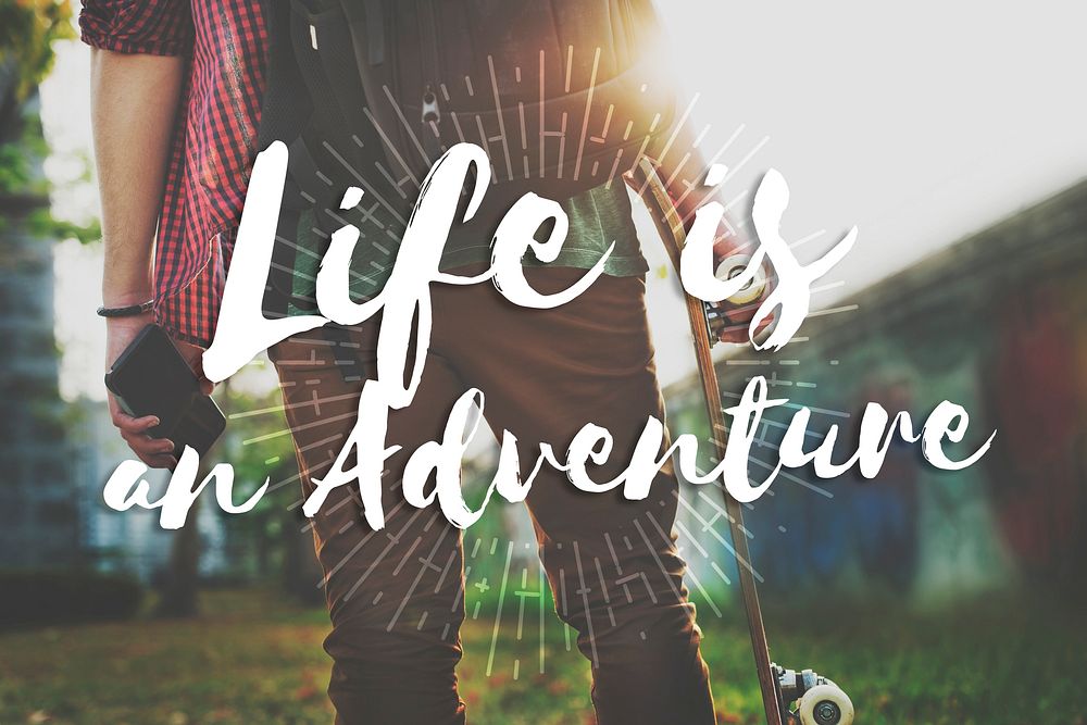 Life is an Adventure Journey Explore Trip Destination Traveling Concept