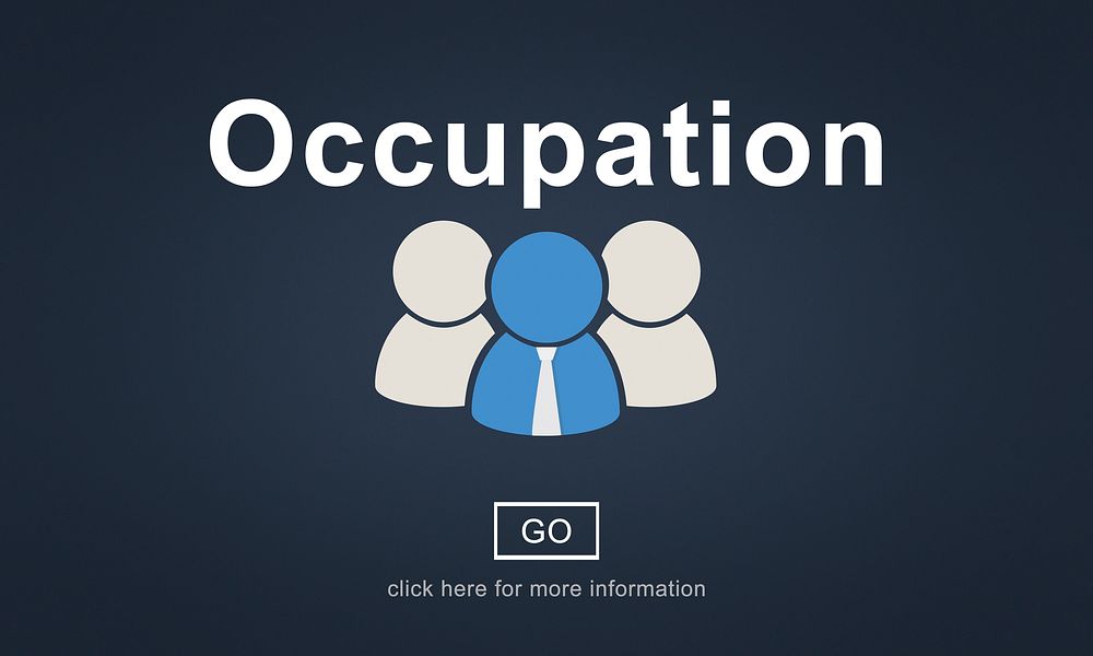 Occupation Job Work Career Profession Occupational Concept