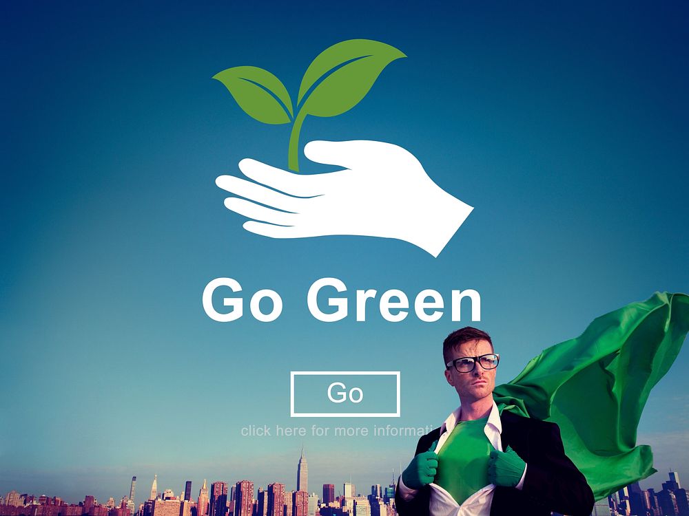 Go Green Environmental Conservation Sustainability Nature Concept