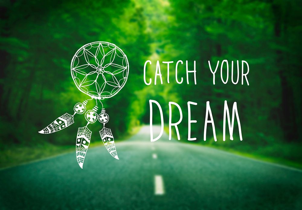 Catch Dream Believe Aspiration Motivation Concept