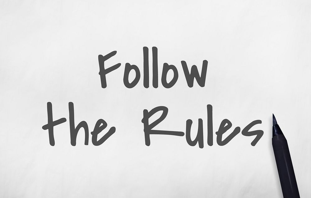 Follow the Rules Society Regulations Legal System Law Concept
