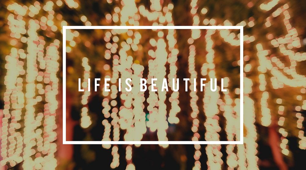 Life is Beautiful Word on Blurred Lights Background