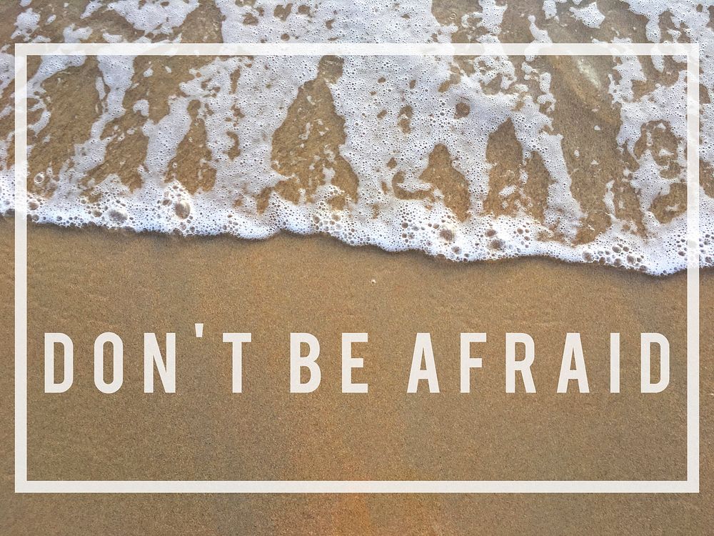 Do not be afraid to be awesome.