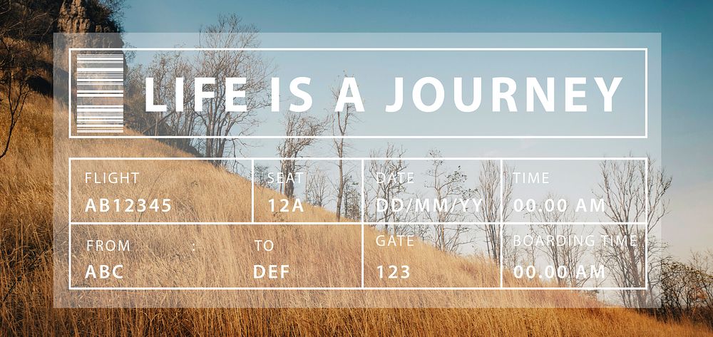 Life is a Journey Exploration Adventure Traveling