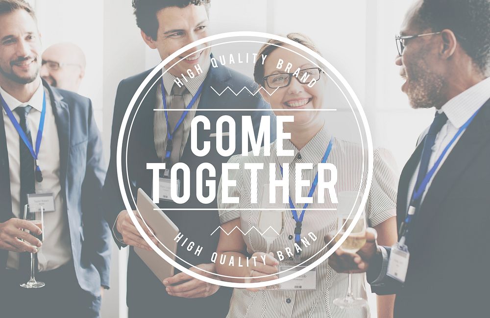 Come Together Unity Cooperation Collaboration Concept