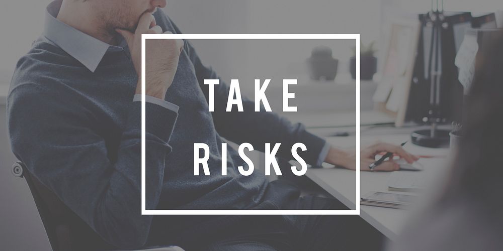Take Risks Danger Chance Planning Analysis Concept