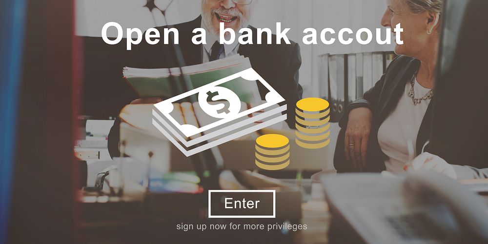 Open a Bank Account Banking Finance Concept