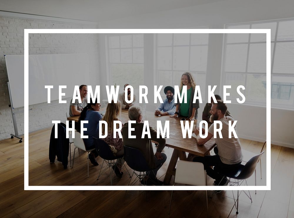 Teamwork Makes The Dream Work Motivation Quote