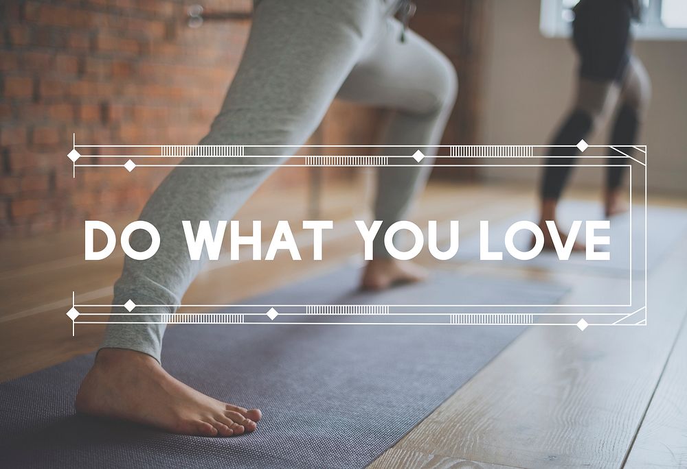 People Yoga with Do What You Love Word Phrase