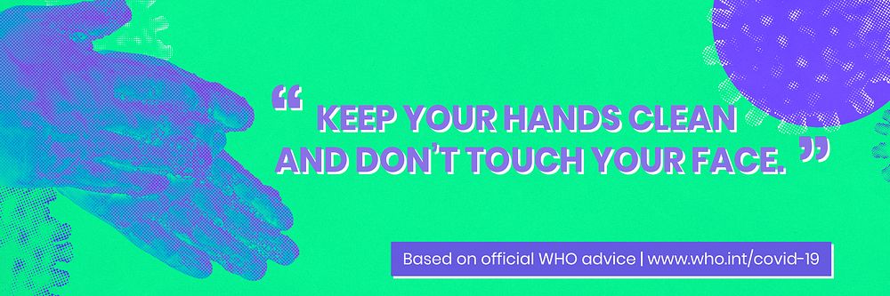 Keep your hands clean and don't touch your face during COVID-19 social template source WHO vector