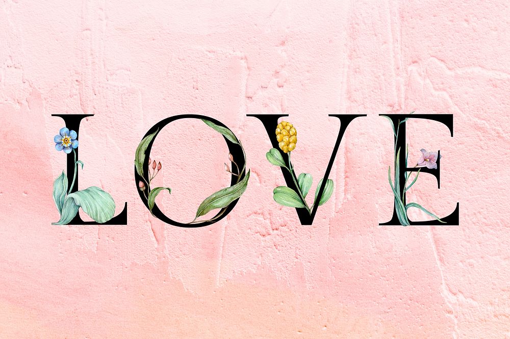 Love text botanical font watercolor typography