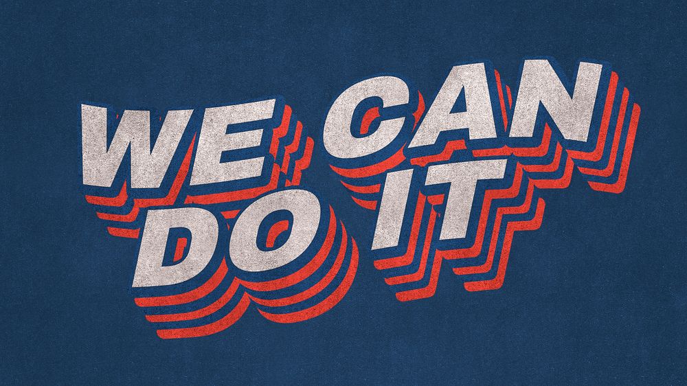 Text shadow WE CAN DO IT typography on blue