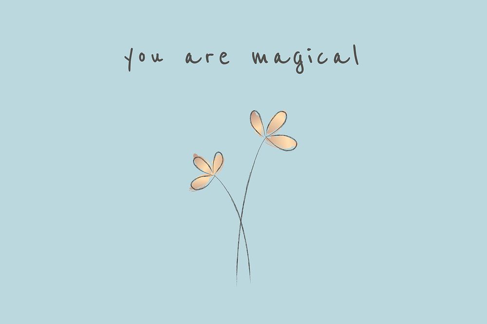 You are magical text on aesthetic blue background