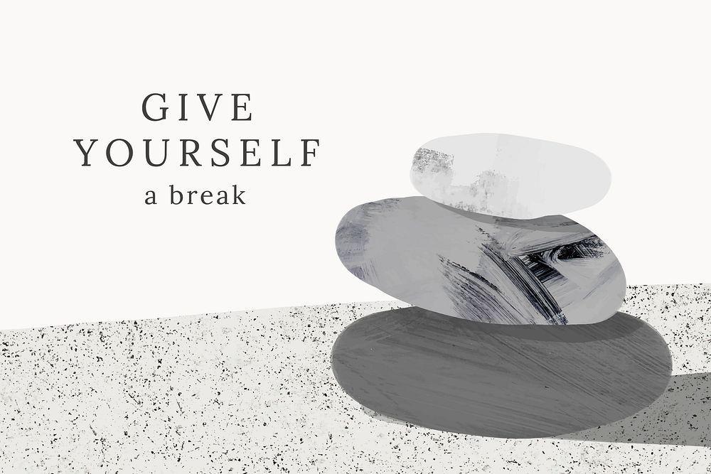 Give yourself a break cheerful quote meditation stones zen balance illustration social banner