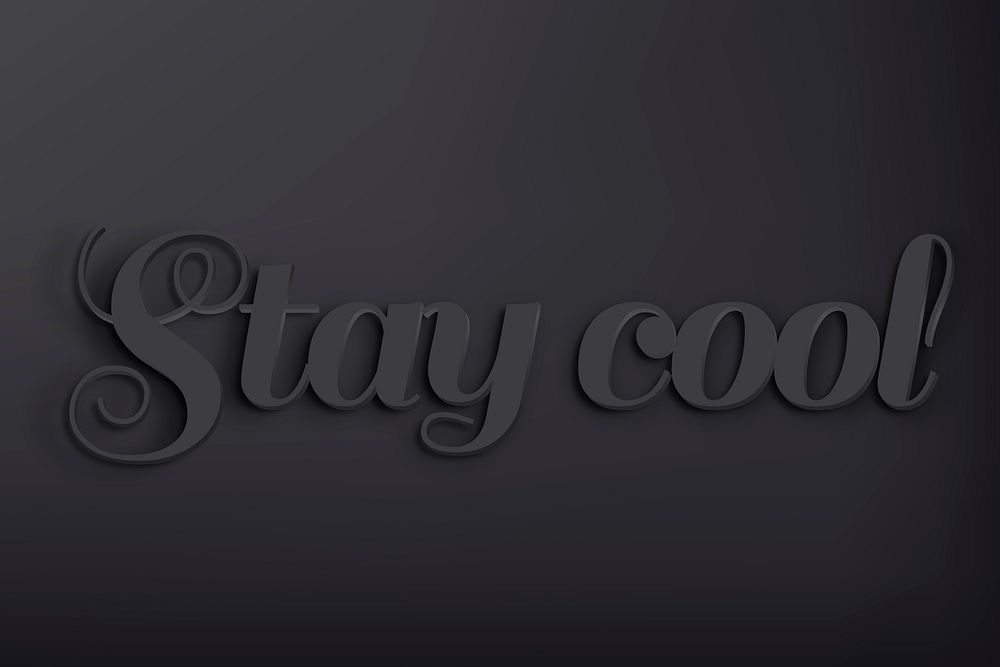 Stay cool word in black 3D text style
