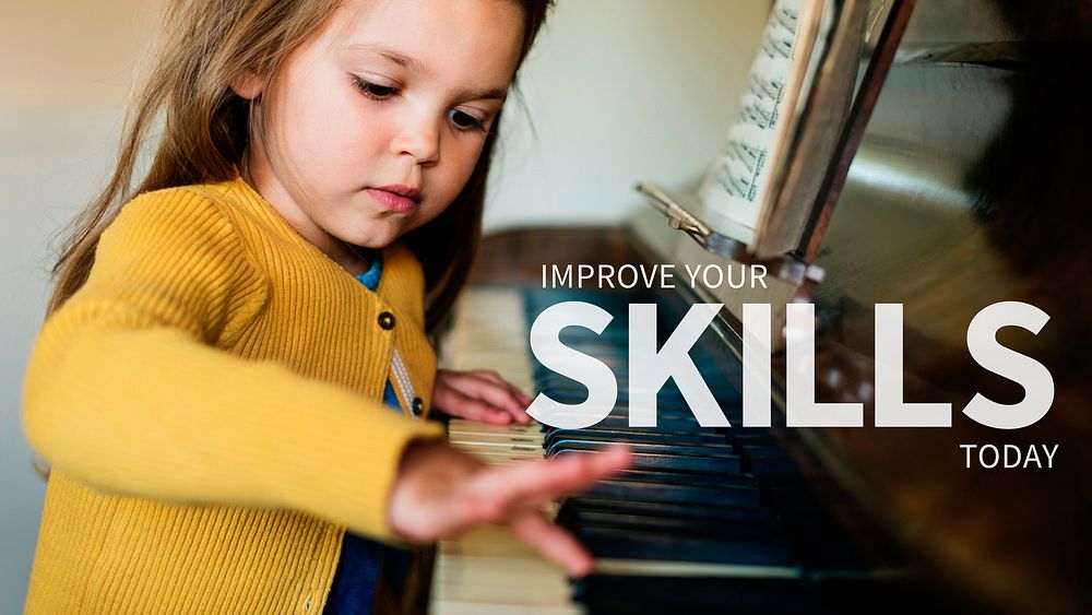 Cute little girl playing piano banner with improve your skills today text