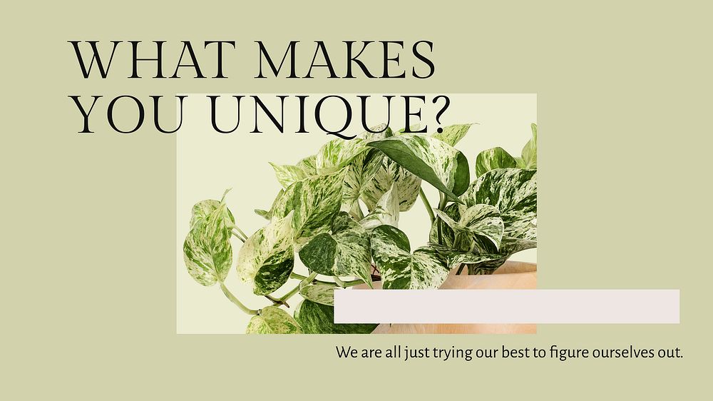 What makes you unique inspirational quote minimal plant blog banner