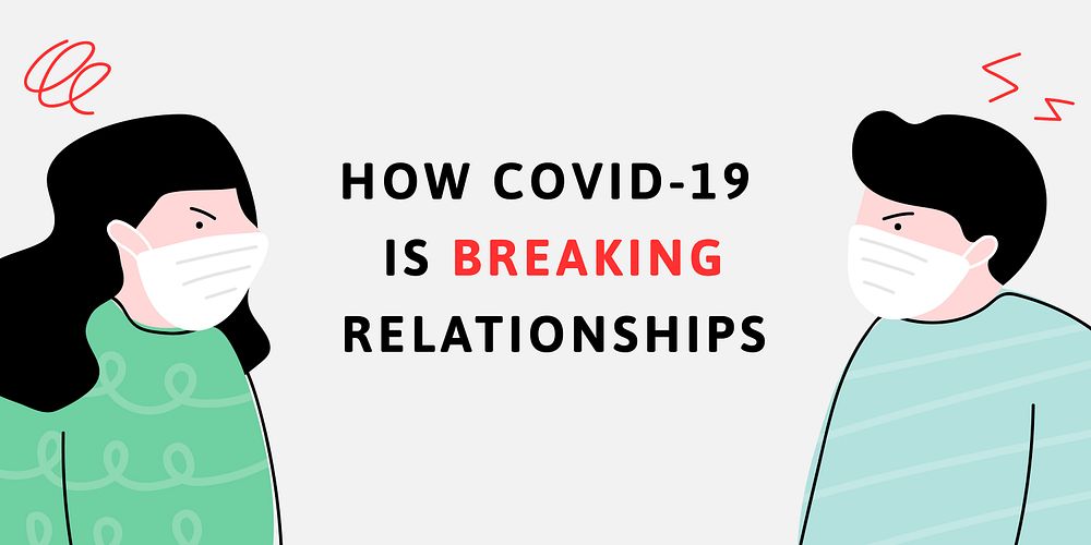 How covid-19 is vreaking relationships template vector