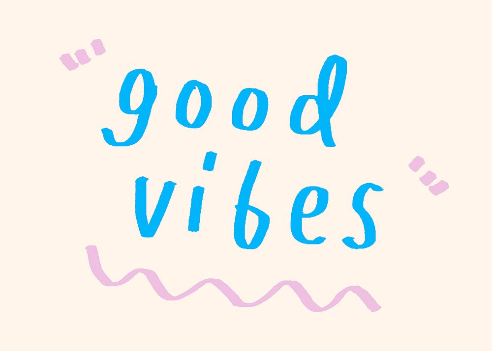 Good vibes doodle typography on a beige background vector