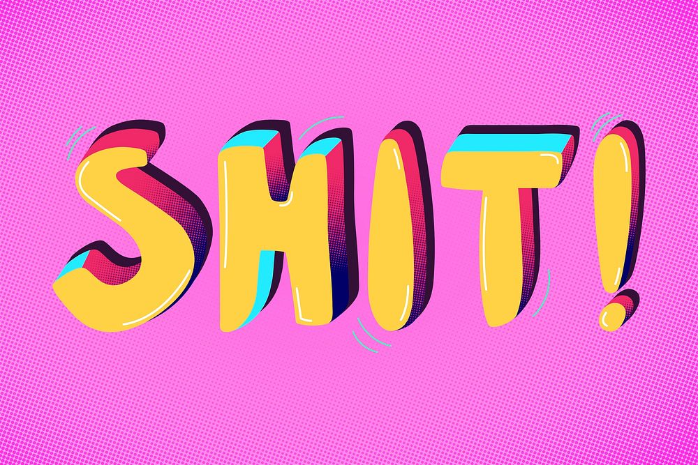 Shit funky message typography vector