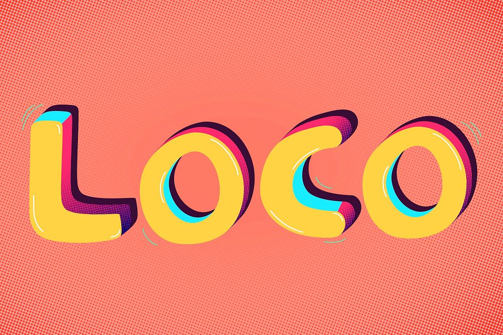 LOCO funky message typography vector