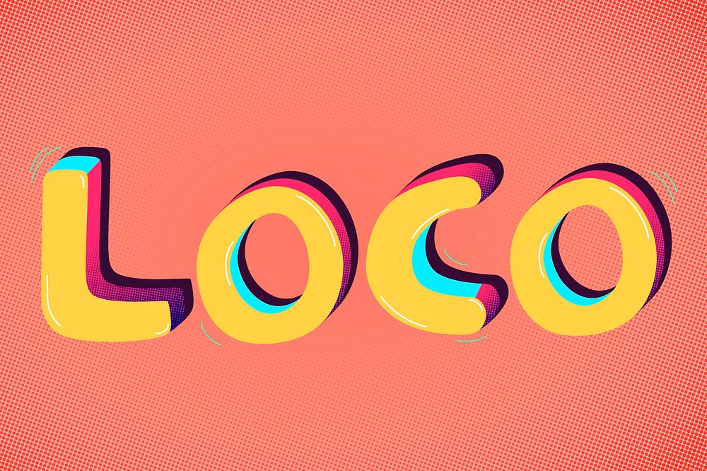 Psd LOCO funky message typography