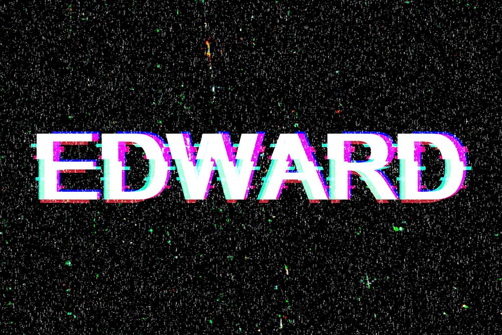 Edward male name typography glitch effect