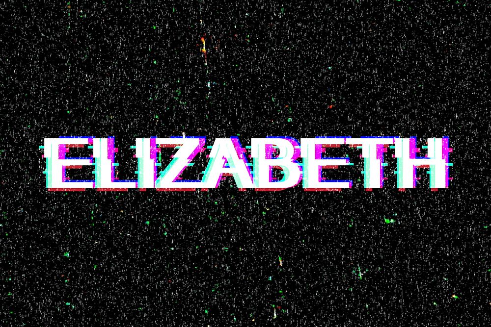 Elizabeth name typography glitch effect