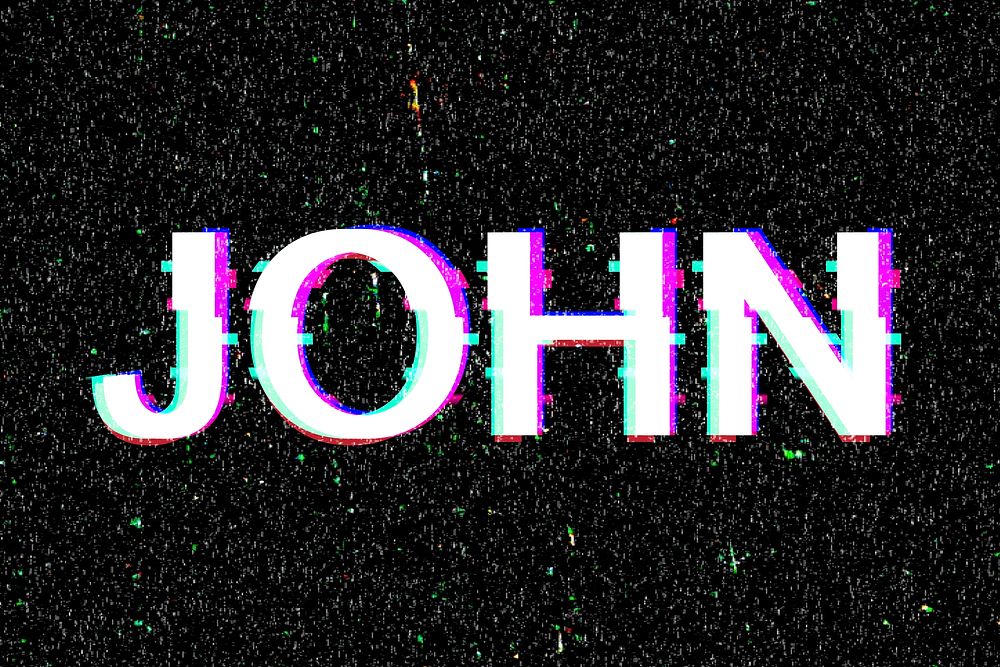 John name typography glitch effect