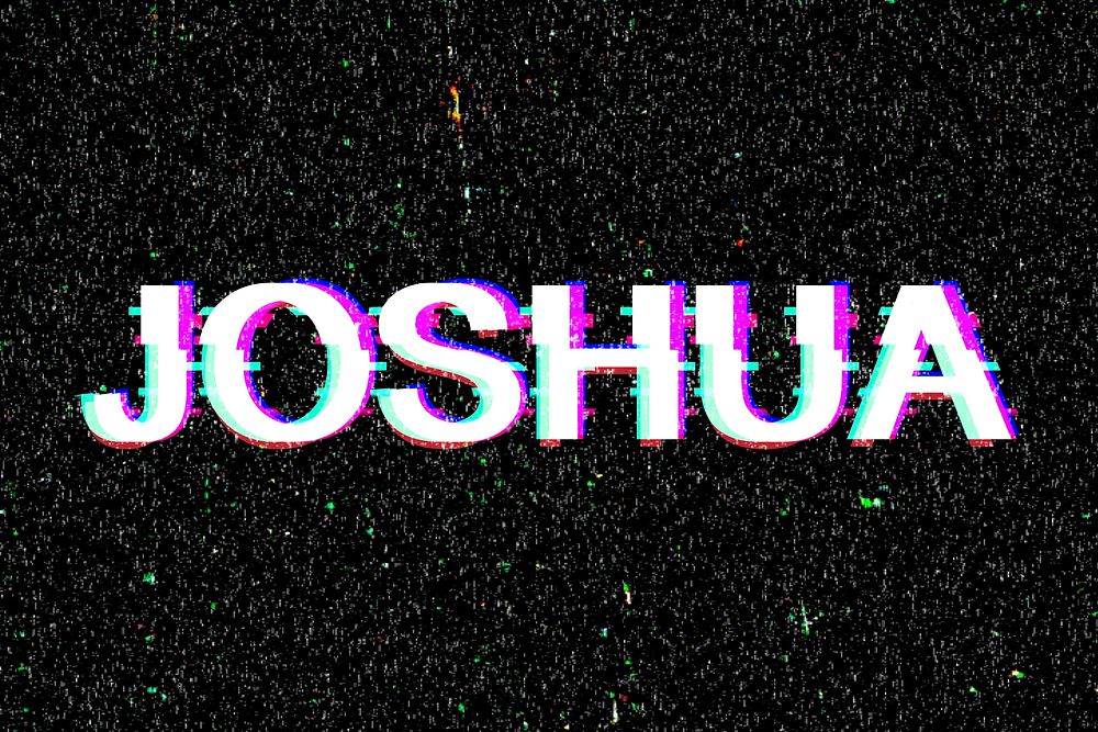Joshua name typography glitch effect