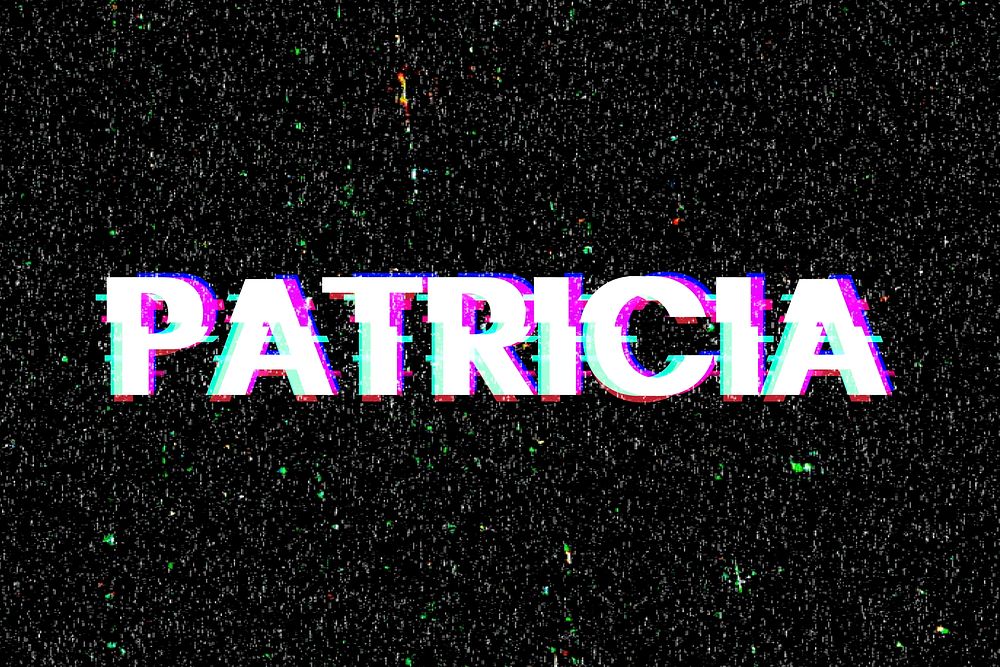 Patricia name typography glitch effect